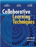 Collaborative Learning Techniques: A Handbook for College Faculty Collaborative Learning Techniques: A Handbook for College Faculty
