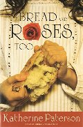 Bread and Roses, Too Bread and Roses, Too