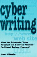 Cyber Writing: How to Promote Your Product or Service Online (Without Being Flamed) Cyber Writing: How to Promote Your Product or Service Online (Without Being Flamed)