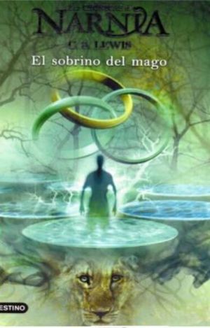 Cronicas de Narnia 1. El sobrino del mago (Spanish Edition) Cronicas de Narnia 1. El sobrino del mago (Spanish Edition)