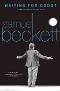 Waiting for Godot (Eng rev): A Tragicomedy in Two Acts (Beckett, Samuel) Waiting for Godot (Eng rev): A Tragicomedy in Two Acts (Beckett, Samuel)