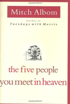 Five People You Meet in Heaven, The Five People You Meet in Heaven, The
