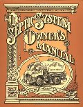 Septic Systems Owners' Manual, The Septic Systems Owners' Manual, The