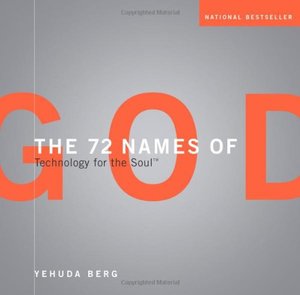 72 Names of God: Technology for the Soul, The 72 Names of God: Technology for the Soul, The