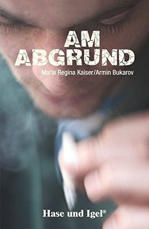 Am Abgrund: Schulausgabe Am Abgrund: Schulausgabe