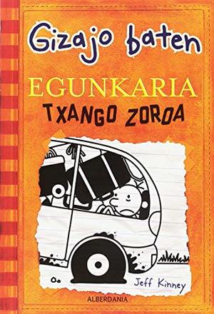 Gizajo baten egunkaria. Txango zoroa (Basque Edition) Gizajo baten egunkaria. Txango zoroa (Basque Edition)