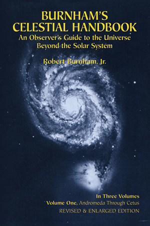 Burnham's Celestial Handbook, Volume 1, Rev. Edition Burnham's Celestial Handbook, Volume 1, Rev. Edition