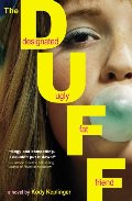 DUFF: (Designated Ugly Fat Friend), The DUFF: (Designated Ugly Fat Friend), The