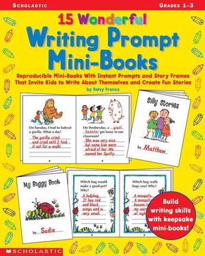 15 Wonderful Writing Prompt Mini-Books 15 Wonderful Writing Prompt Mini-Books