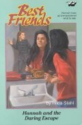 Hannah and the Daring Escape (Best Friends (Crossway Books)) Hannah and the Daring Escape (Best Friends (Crossway Books))