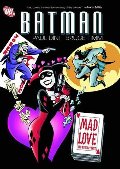 Batman: Mad Love and Other Stories Batman: Mad Love and Other Stories