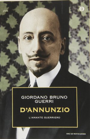 D'Annunzio. L'amante guerriero 055 D'Annunzio. L'amante guerriero 055