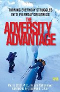 Adversity Advantage: Turning Everyday Struggles into Everyday Greatness, The Adversity Advantage: Turning Everyday Struggles into Everyday Greatness, The