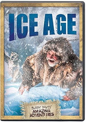 Buddy Davis' Amazing Adventures: Ice Age Buddy Davis' Amazing Adventures: Ice Age