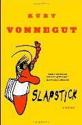 Slapstick or Lonesome No More!: A Novel Slapstick or Lonesome No More!: A Novel