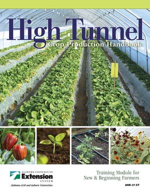High Tunnel Crop Production Handbook High Tunnel Crop Production Handbook