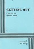Getting Out: Play in Two Acts Getting Out: Play in Two Acts