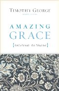 Amazing Grace (Second Edition): God's Pursuit, Our Response Amazing Grace (Second Edition): God's Pursuit, Our Response