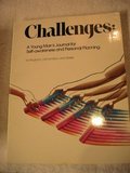 Challenges: A Young Man's Journal for Self-Awareness and Personal Planning Challenges: A Young Man's Journal for Self-Awareness and Personal Planning
