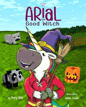 Arial, the Good Witch (UnicornPreneur) Arial, the Good Witch (UnicornPreneur)