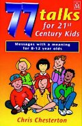 77 Talks for 21st Century Kids 77 Talks for 21st Century Kids