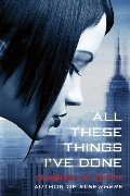 All These Things I've Done All These Things I've Done