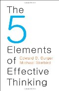 5 Elements of Effective Thinking, The 5 Elements of Effective Thinking, The