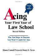 Acing your first year of Law School Acing your first year of Law School