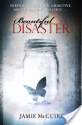 Beautiful Disaster Beautiful Disaster