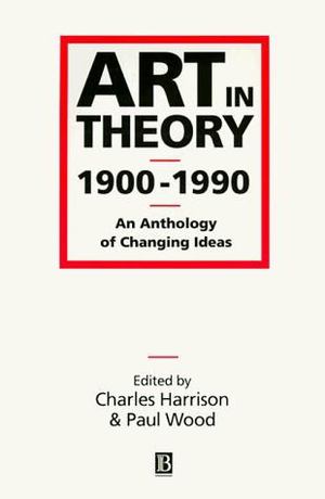 Art in Theory 1900-1990 Art in Theory 1900-1990