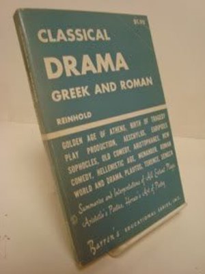 Classical Drama, Greek and Roman (Barron's Essentials / The Efficient Study Guides) Classical Drama, Greek and Roman (Barron's Essentials / The Efficient Study Guides)