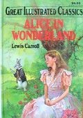 Alice In Wonderland Great Illustrated CL Alice In Wonderland Great Illustrated CL