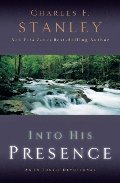 Into His Presence Into His Presence