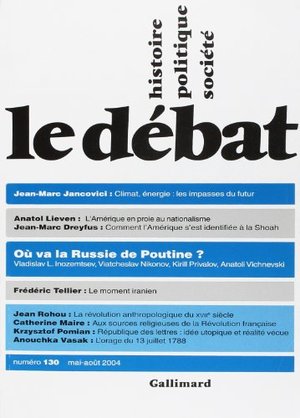 Le Débat, numéro 130 - Mai-Août 2004 Le Débat, numéro 130 - Mai-Août 2004