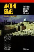 Ancient Israel: From Abraham to the Roman Destruction of the Temple (Revised & Expanded) Ancient Israel: From Abraham to the Roman Destruction of the Temple (Revised & Expanded)