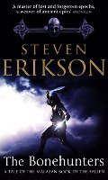 Bonehunters: Malazan Book Of Fallen 6 (The Malazan Book Of The Fallen), The Bonehunters: Malazan Book Of Fallen 6 (The Malazan Book Of The Fallen), The