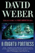Safehold Series #4: A Mighty Fortress Safehold Series #4: A Mighty Fortress