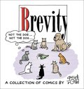 Brevity : A Collection of Comics by Guy and Rodd Brevity : A Collection of Comics by Guy and Rodd
