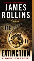 6th Extinction: A Sigma Force Novel (Sigma Force Novels), The 6th Extinction: A Sigma Force Novel (Sigma Force Novels), The