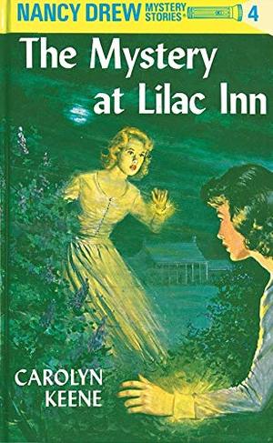 Mystery at Lilac Inn (Nancy Drew, Book 4), The Mystery at Lilac Inn (Nancy Drew, Book 4), The