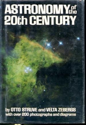 Astronomy of the 20th Century Astronomy of the 20th Century