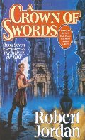 Crown of Swords: Book Seven of 'The Wheel of Time', A Crown of Swords: Book Seven of 'The Wheel of Time', A