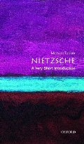 Nietzsche: A Very Short Introduction Nietzsche: A Very Short Introduction
