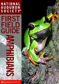 Amphibians (National Audubon Society First Field Guides) Amphibians (National Audubon Society First Field Guides)