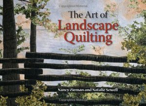 Art of Landscape Quilting, The Art of Landscape Quilting, The