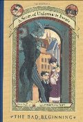 Bad Beginning (A Series of Unfortunate Events, Book 1), The Bad Beginning (A Series of Unfortunate Events, Book 1), The