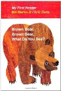 Brown Bear, Brown Bear, What Do You See? My First Reader Brown Bear, Brown Bear, What Do You See? My First Reader