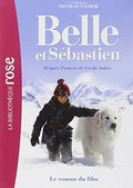 Belle et Sébastien - Le roman du film Belle et Sébastien - Le roman du film