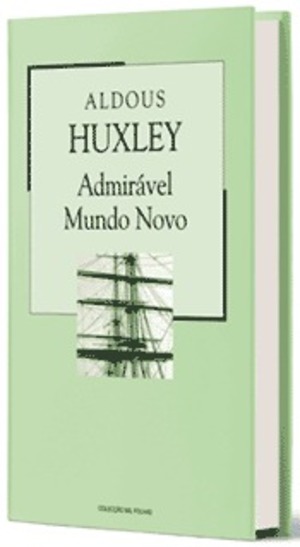 Admirável mundo novo Admirável mundo novo