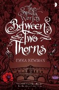 Between Two Thorns (The Split Worlds, #1) Between Two Thorns (The Split Worlds, #1)